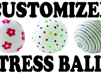 DIY CUSTOMIZED STRESS BALLS! An Easy Homemade ANTI STRESS toy idea!