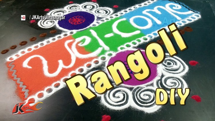 DIY Easy Colorful  Welcome Rangoli | How to make | Sand Art | JK Arts  945