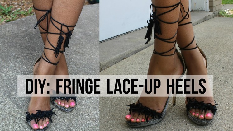 DIY: Fringe Lace-Up Heels ;)