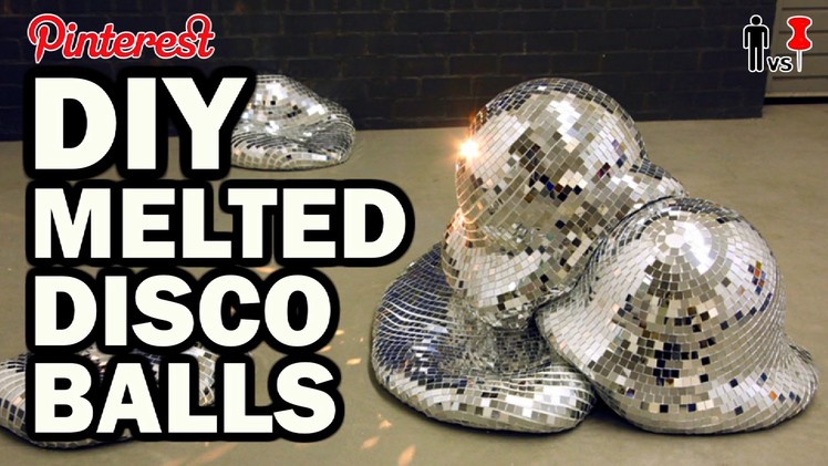 DIY Melted Disco Balls - Pinterest Test #90 - Man Vs Pin