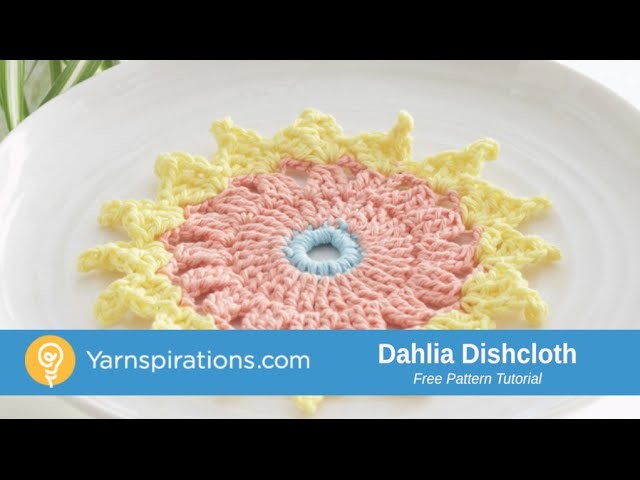 How To Crochet a Dishcloth: Spring Dahlia