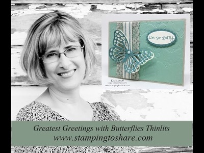 How to Make an Elegant Card with Greatest Greetings with Butterflies Thinlits