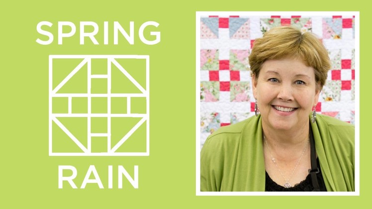 Make a Spring Rain Quilt with Jenny!