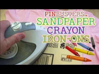 Sandpaper Crayon Iron-Ons. PINTEREST PIN FOR KIDS. DOES IT WORK?