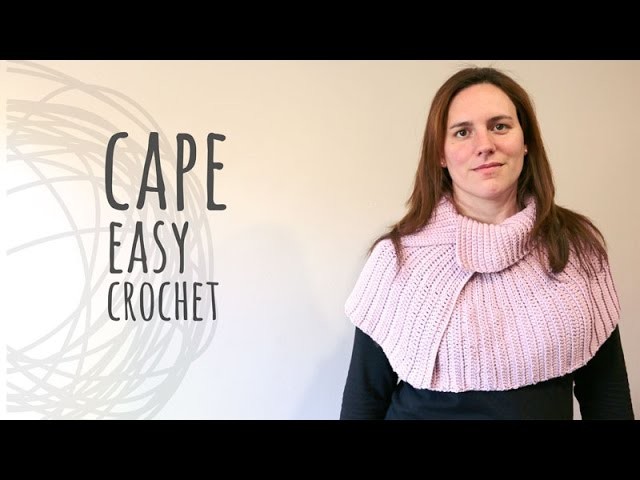 Tutorial Easy Crochet Cape