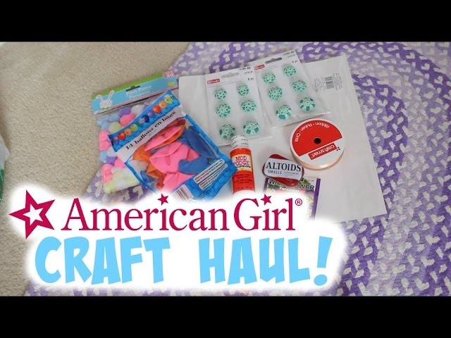 American Girl Craft Haul!