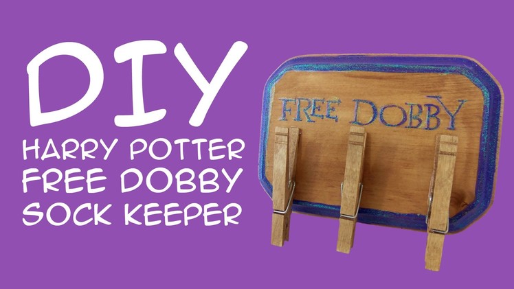 DIY Harry Potter Craft: Free Dobby Sock Keeper: Crafty McFangirl Tutorial