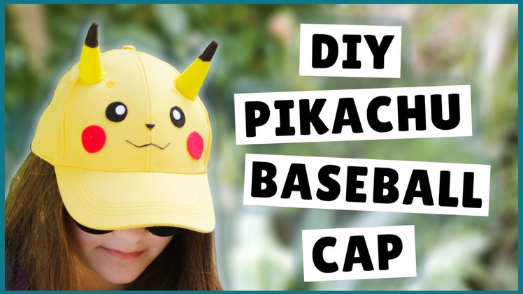 DIY Pikachu Baseball Cap | DIY Pikachu Hat | DIY Pokémon Craft