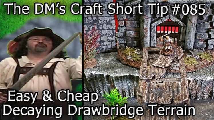 Easy Decaying Drawbridge Terrain for Table Top (DM's Craft Short Tip #85)