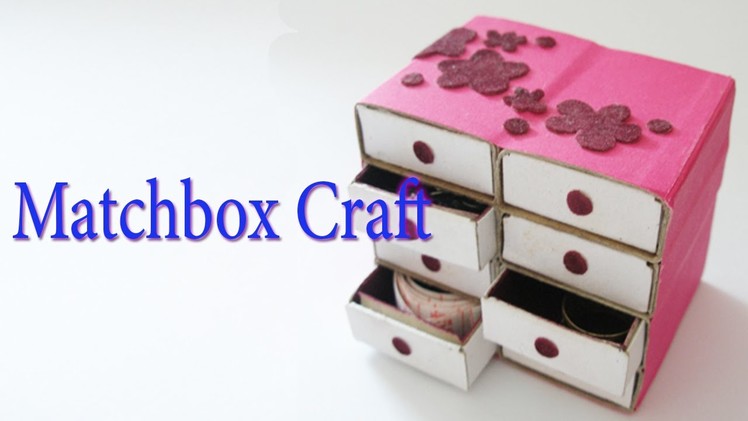 Hand Made Matchbox Craft | Best From Waste Material | Hand Creativity | Easy Step to Follow