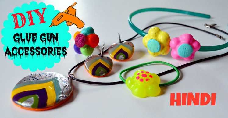 HINDI: DIY Crafts: Glue gun Ornaments & Accessories