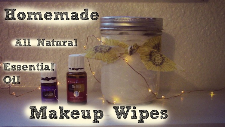 DIY-Essential Oil Makeup Wipes-All Natural
