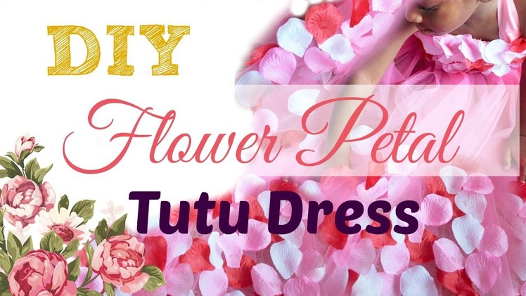 DIY Flower Petal Tutu Dress
