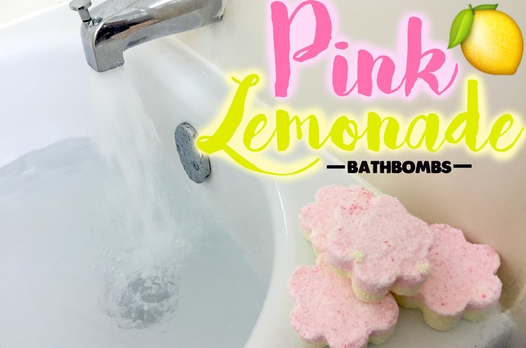 DIY PINK LEMONADE BATHBOMBS || Begoandfitch005