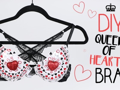DIY Queen of Hearts Bra | fakeupwithalexia