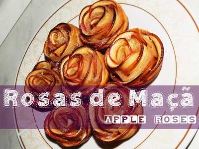 ► DIY - Rosas de Maçã (Apple Roses)