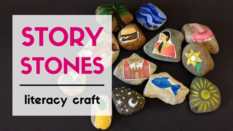 LIBRARY MAKE:  Story Stones (Early Literacy DIY)