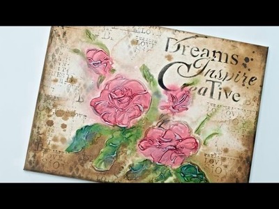 Mixed Media - Painting with roses - Tutorial DIY By Catherine