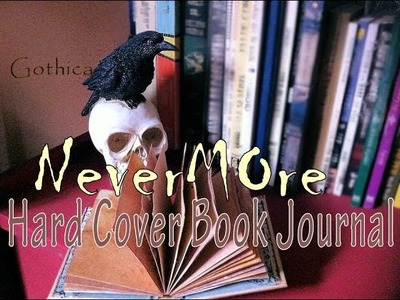 Nevermore Hard Cover Book Journal DIY #Gothica