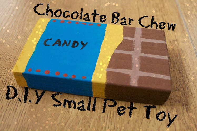 Chocolate Bar Chew Toy *D.I.Y PET TOY*