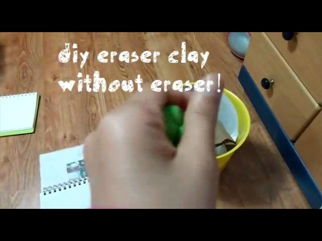 Diy eraser clay without erasers!!
