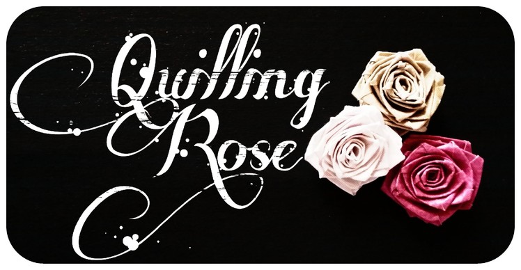 [DIY] How to Make Paper Quilling ROSE. Flowers in Home - Tutorial !