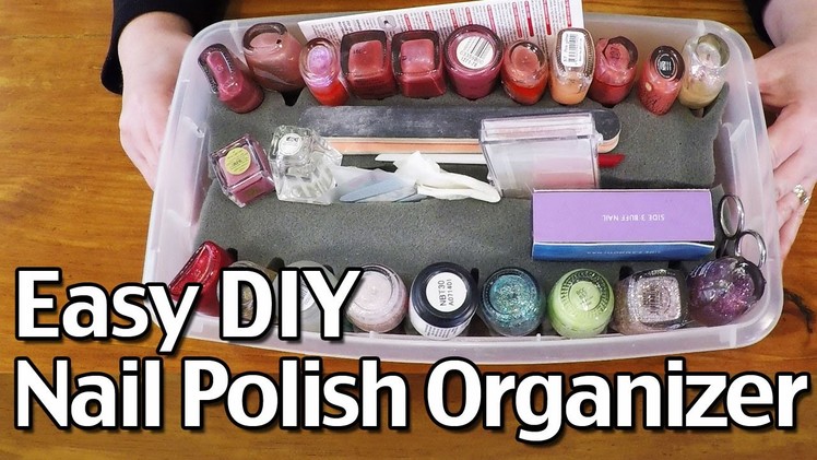 Easy DIY Nail Polish Organizer - How I Organize Nail Polish
