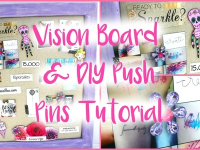HOW TO MAKE A VISION BOARD ALL YEAR ROUND & DIY PUSH PIN TUTORIAL