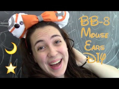 BB-8 Mouse Ears DIY!