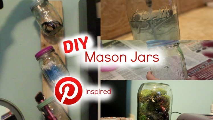 DIY Mason Jars-  Pinterest Inspired | itsrachel