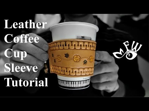 DIY project and tutorial - Make Your Own Handmade Leather Coffee Cup Sleeve with artistic tooling
