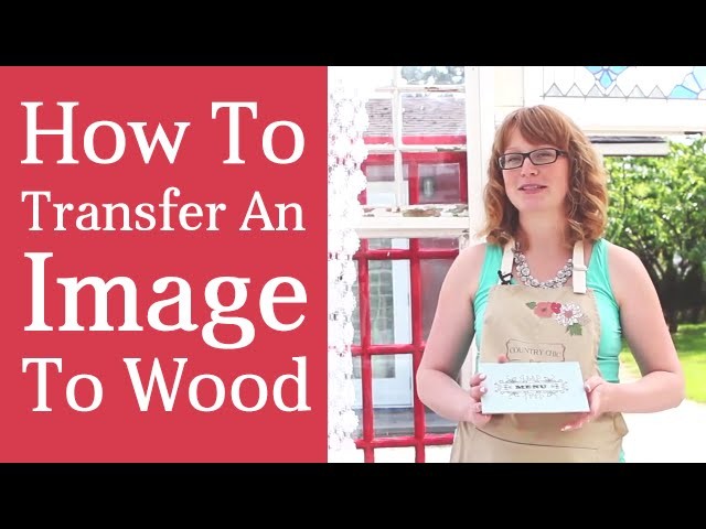 How To Transfer An Image To Wood | Image Transfer Medium Tutorial