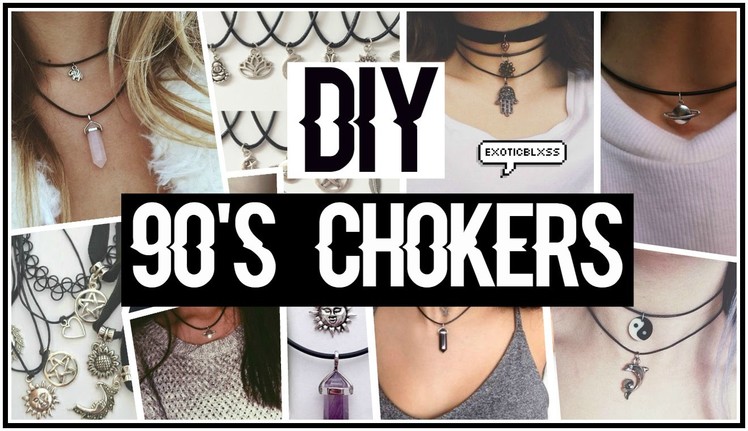 DIY 90'S CHOKER NECKLACES - EASY + CHEAP (TUMBLR AF) || ExoticBlxss