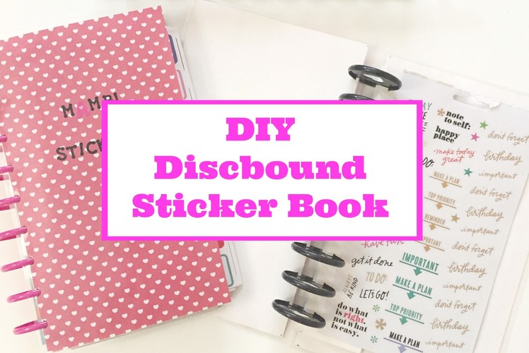 DIY Discbound Sticker Book | The Happy Planner