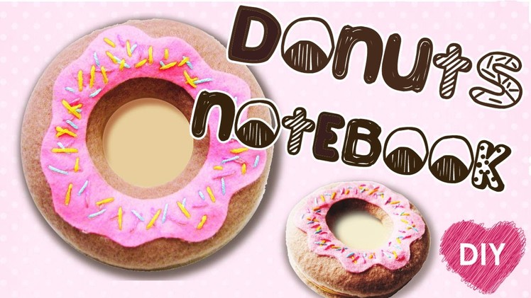 DIY Doughnut Notepad Tutorial | How To Make a Donut Notebook