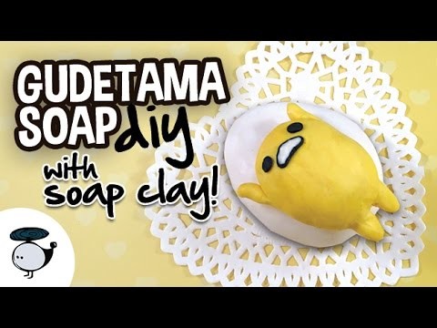 DIY Gudetama Soap (with soap clay!)