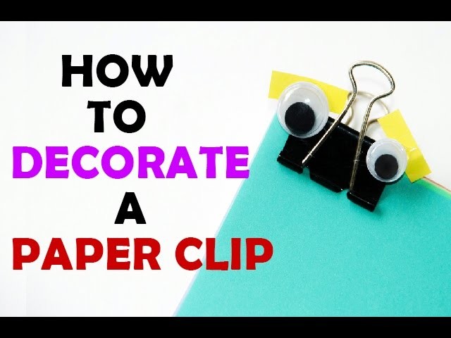 DIY Simple Paper Clip Crafts - Easy Step By Step - DIY Paper Clip Decoration