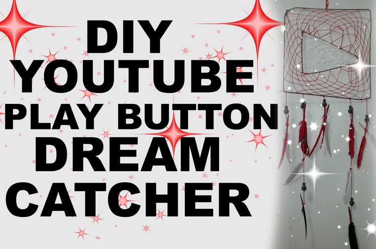 DIY YouTube Play Button Dream Catcher +COLLAB