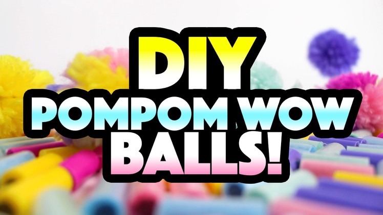How To Make a PomPom Wow DIY BALL | PomPomWow Official