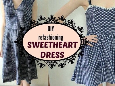Refashioning DIY- sweetheart dress (SK,EN)