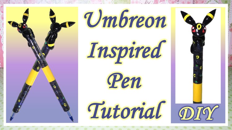 Umbreon Inspired Pen Tutorial: Polymer Clay DIY