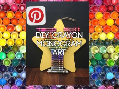 DIY Crayon Monogram Art - Teacher Appreciation Gift Idea