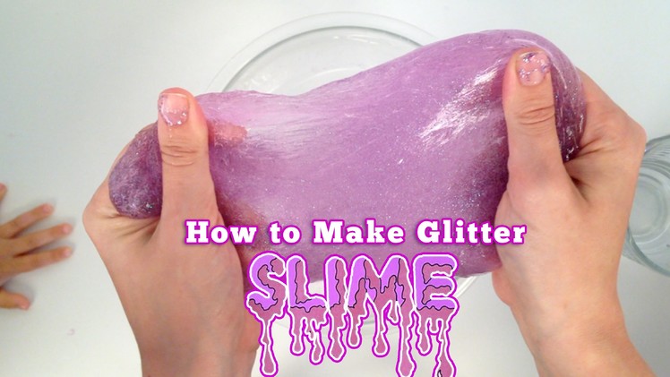 DIY How to Make Glitter Slime Glitter Goo Pinterest