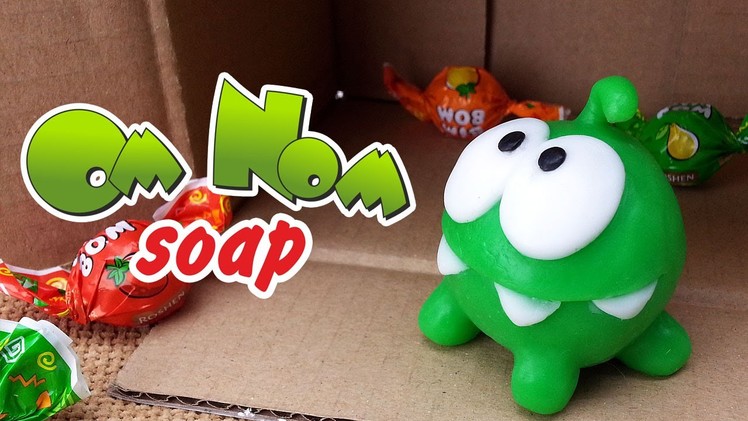 DIY: Om Nom soap story :) Soap making for kids