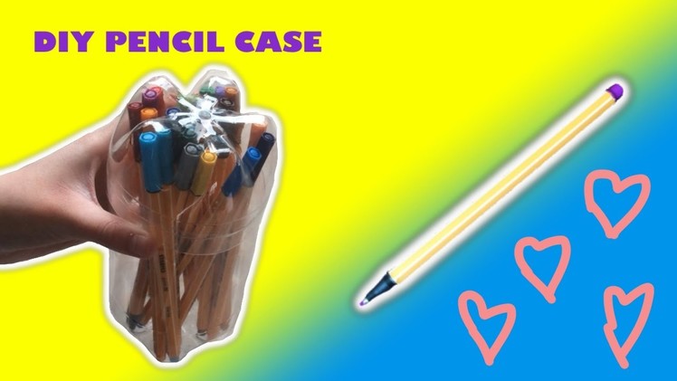 Easy DIY pencil case from recycled plastic bottles