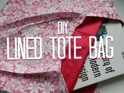 Lined Tote Bag | DIY