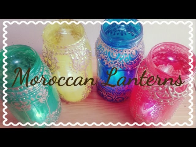 Ramadan: DIY | How To Make Moroccan Lanterns