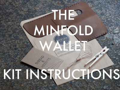 The Minfold Wallet Instructions - DIY Slim Leather Wallet (Coming Soon!)