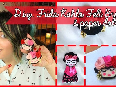 D.I.Y. Frida Kalho felt brooch.Paper doll - Spilla in feltro.Bambola in carta ispirate a Frida Kahlo