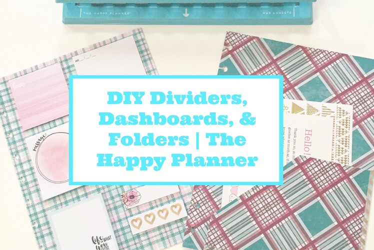 DIY Dividers, Dashboards, & Folders | The Happy Planner